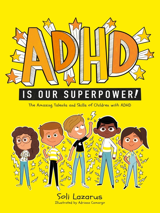 Title details for ADHD Is Our Superpower by Adriana Camargo - Available